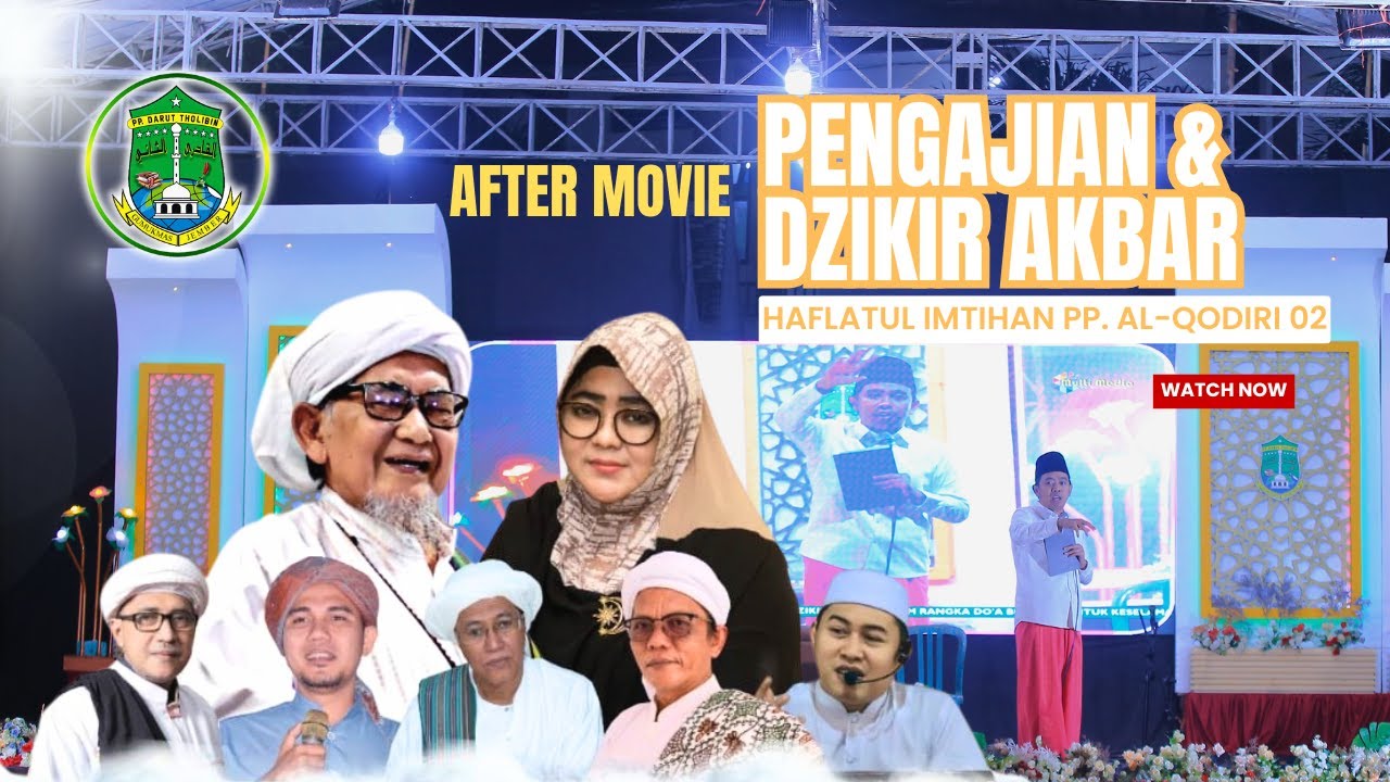 AFTER MOVIE PENGAJIAN & DZIKIR AKBAR || PP. Al-Qodiri 02