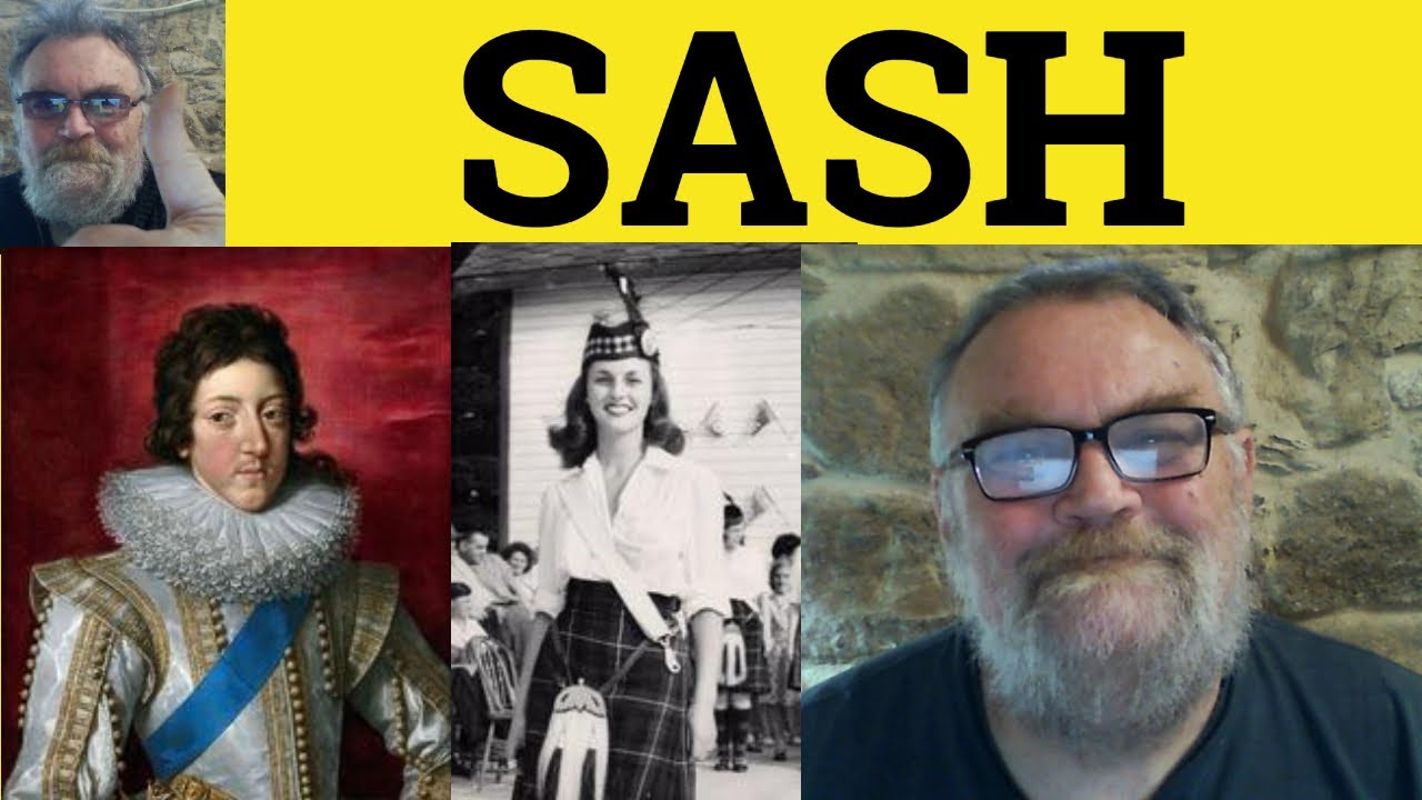🔵 Sash Meaning - Sash Examples - Sash Defined - CAE Nouns - Sash