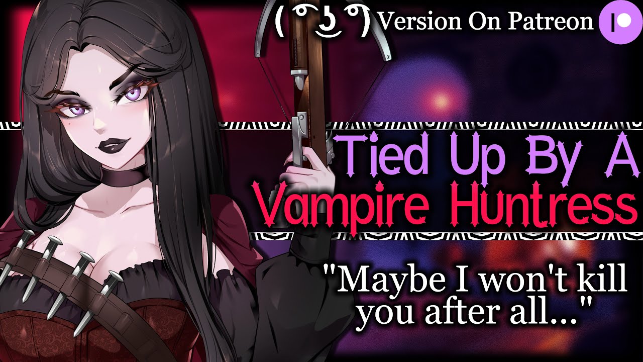 Vampire Huntress Has A Soft Spot For You [Vampire Listener] | Medieval ASMR Roleplay