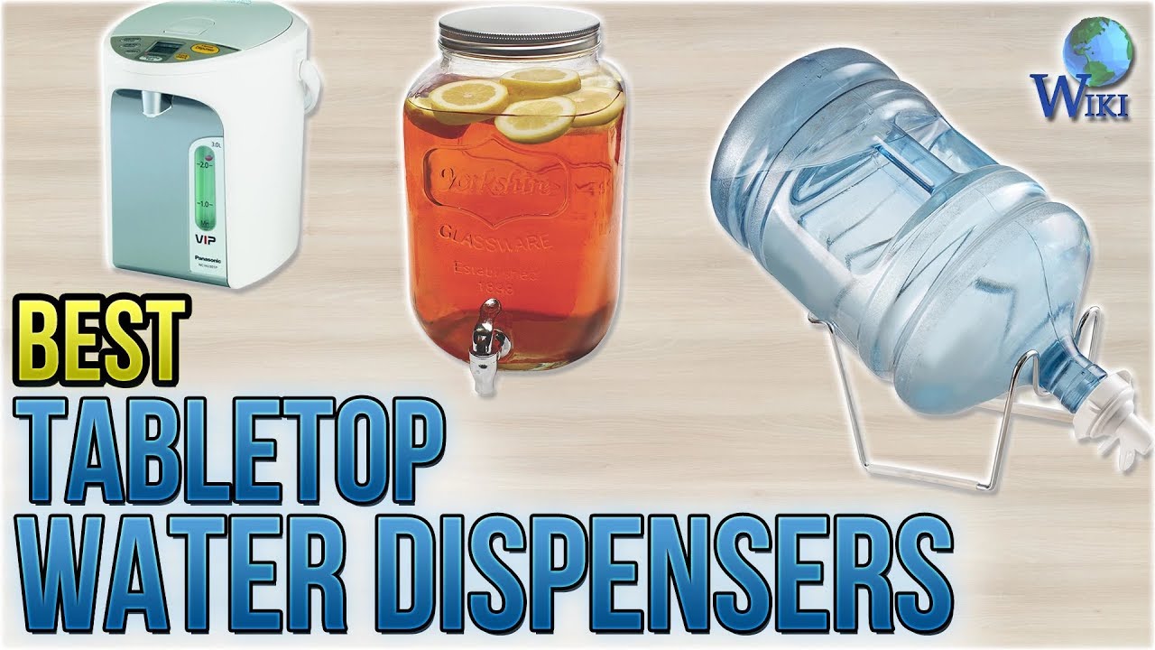 10 Best Tabletop Water Dispensers 2018