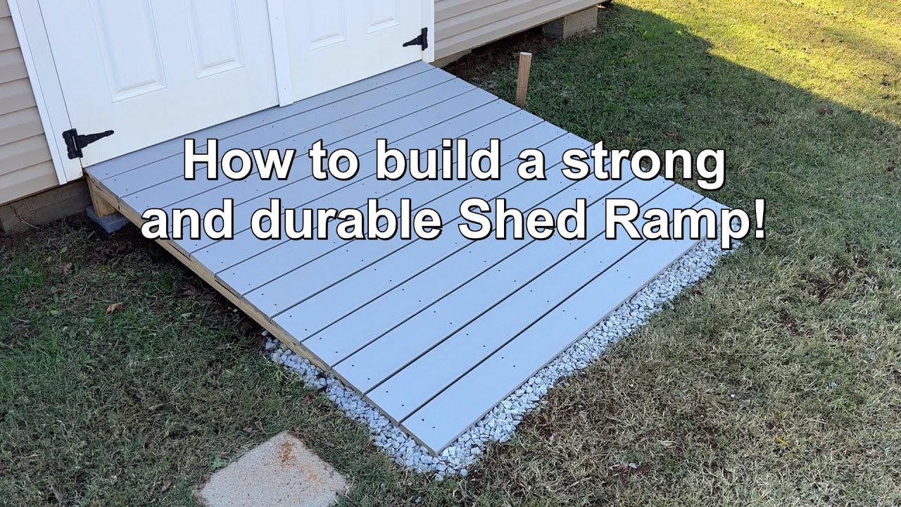 How to build a strong and durable Shed Ramp DIY!