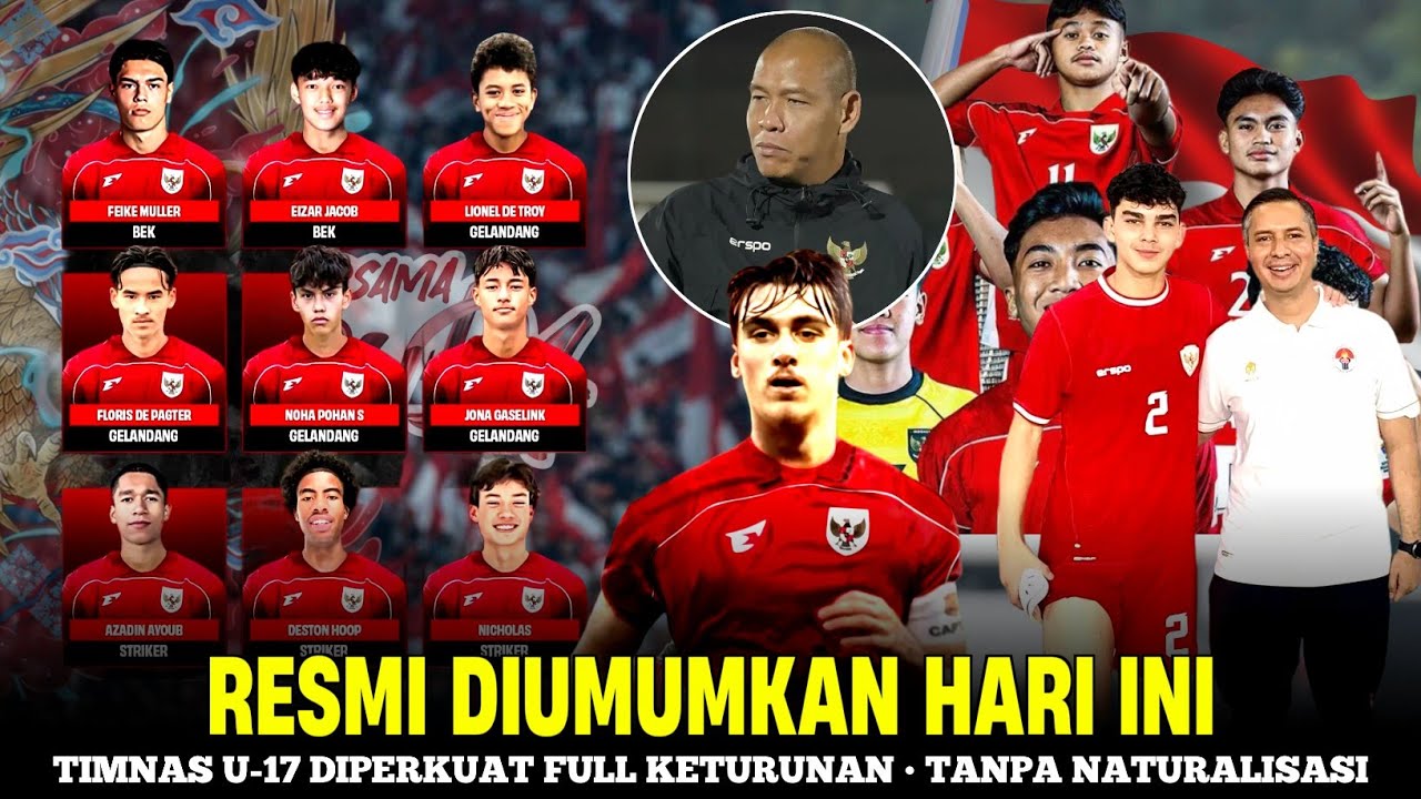 RESMI! Timnas U-17 Dipenuhi Pemain Keturunan Dari Afrika & Eropa • Striker Bongsor Langsung Gabung