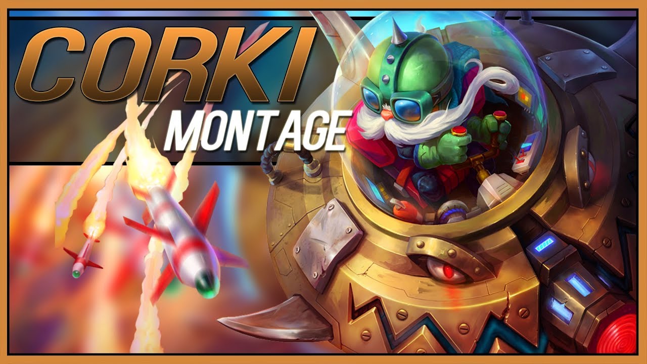 Corki Montage 