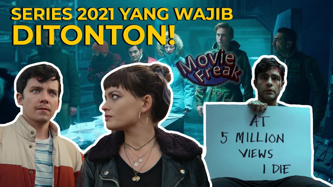 Series 2021 Yang Wajib Ditonton! | Movie Freak