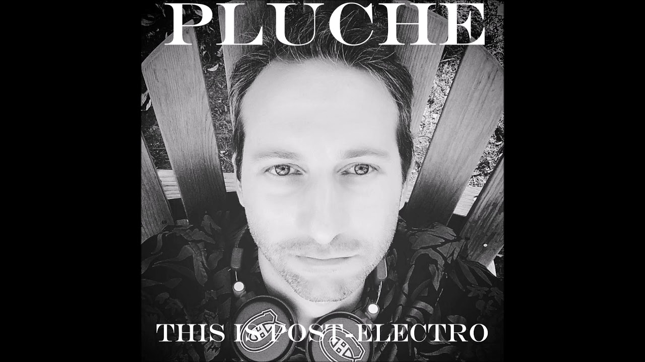 PLUCHE - This Is Post Electro Part VI (Official Audio)