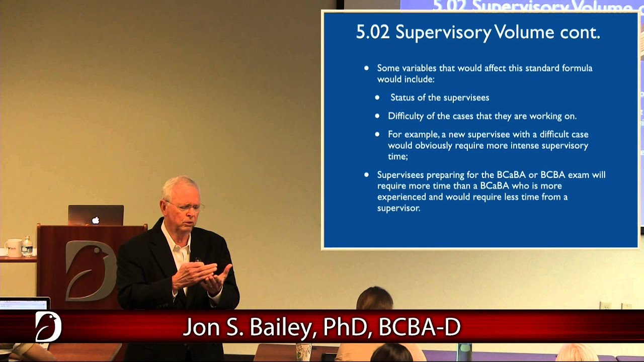 Jon Bailey, PhD, BCBA-D | Part 3 of 3 - Supervision: Assumptions, Ethics, & Best Practices