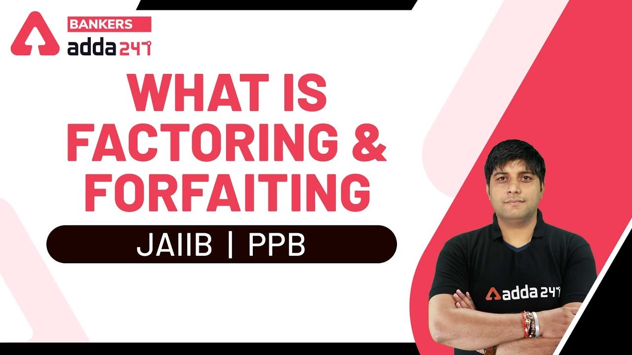 What is Factoring & Forfaiting | JAIIB | PPB