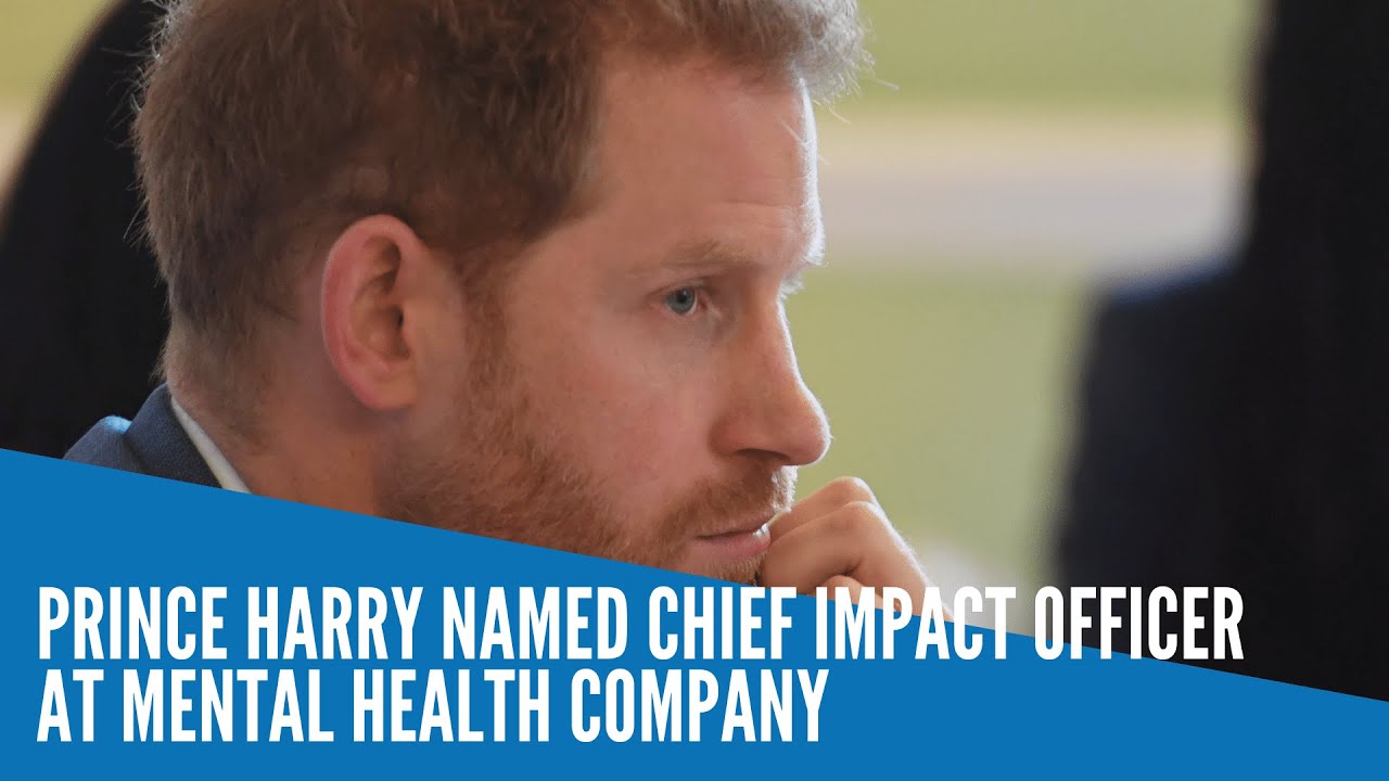 Prince Harry named chief impact officer at mental health company