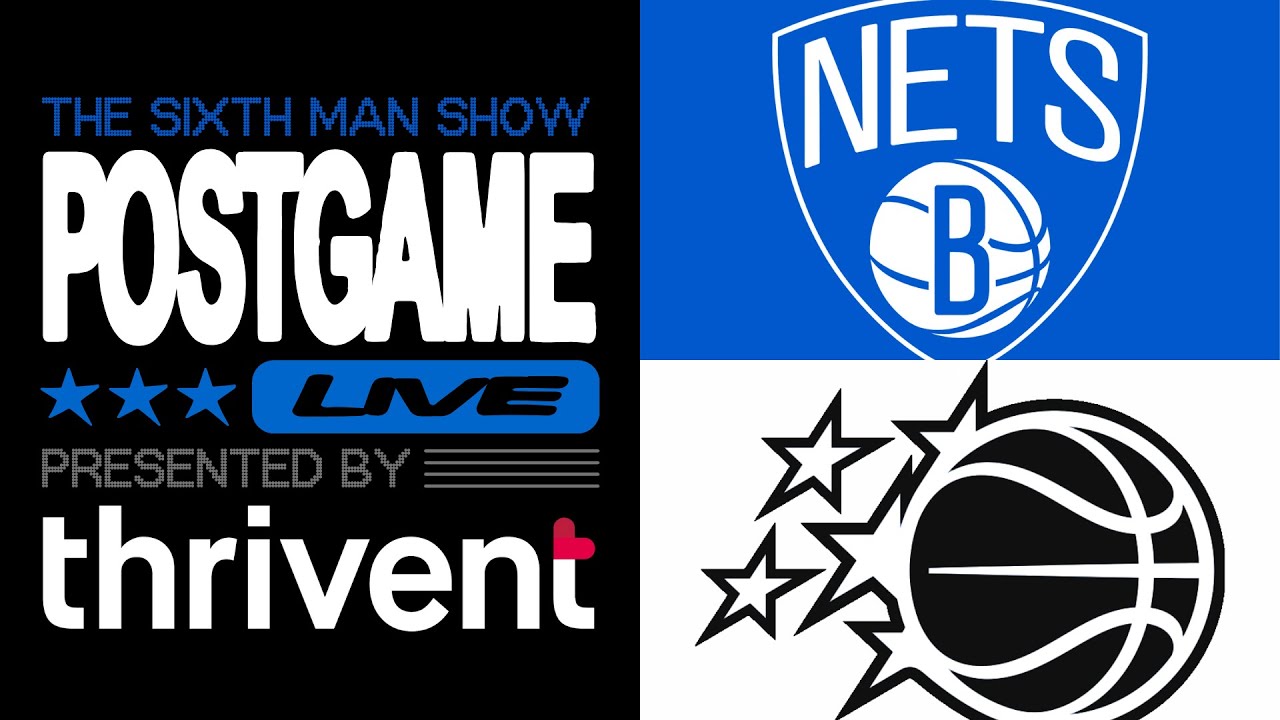 Game #50 - The Sixth Man Show Postgame Live presented by Thrivent - Magic vs. Nets