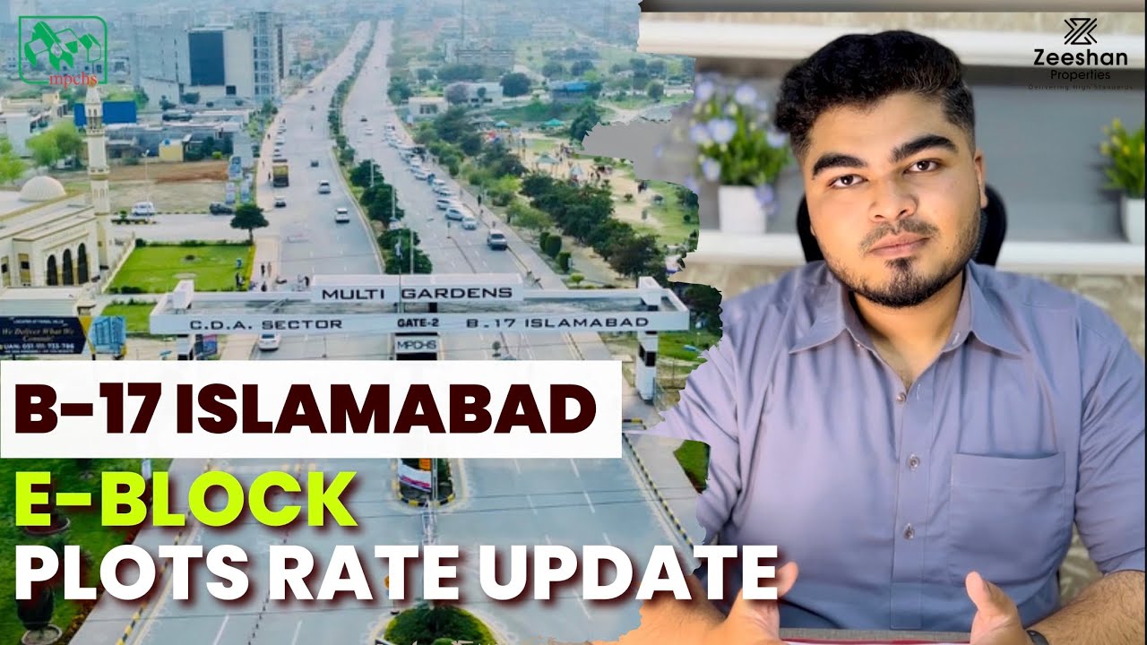 B-17 Multi-Gardens | Block-E | Plots Rate Update | Zeeshan Properties