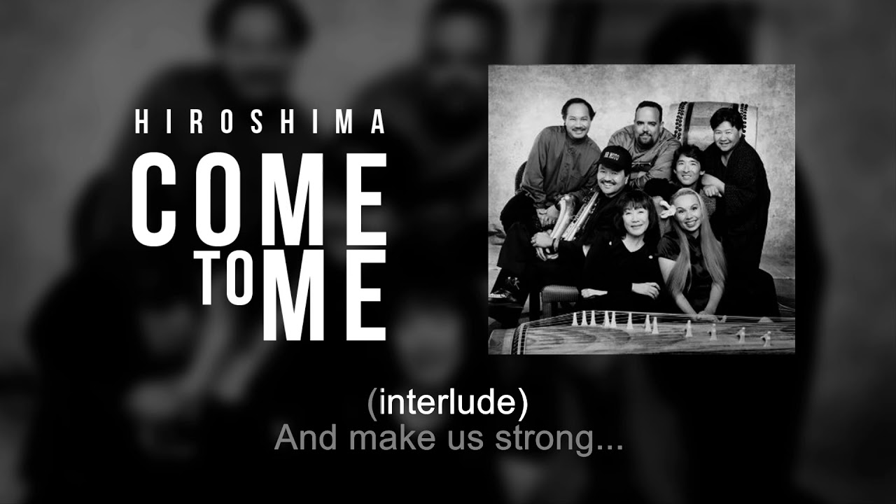 Come To Me | Hiroshima | Karaoke