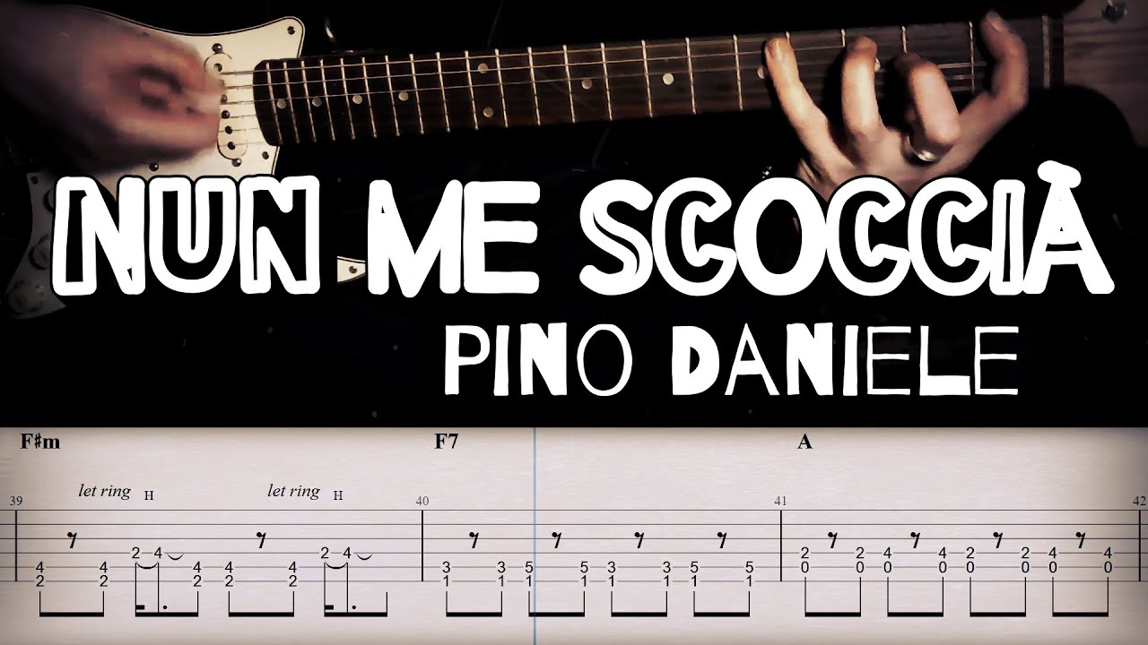 Nun me scocci&agrave; - Pino Daniele | Full TAB | Guitar Cover | Tutorial