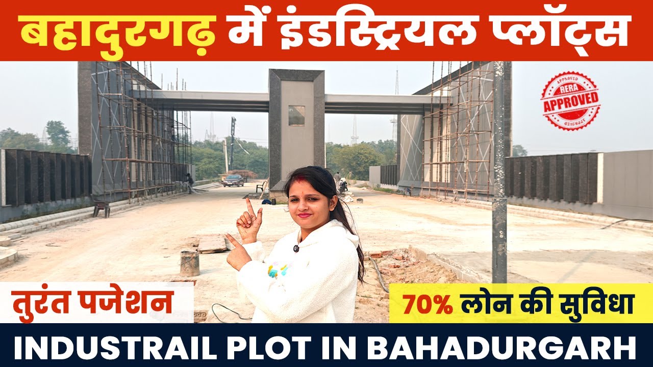 Best Industrial Plots Bahadurgarh | Delhi NCR | MIE | Dwarka Expressway | Factory & Warehouse Land