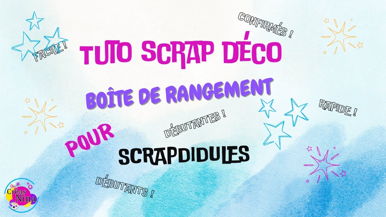 🌺 Tuto déco scrap - Boîte de rangement  Pour Scrapbidules transparente🌺