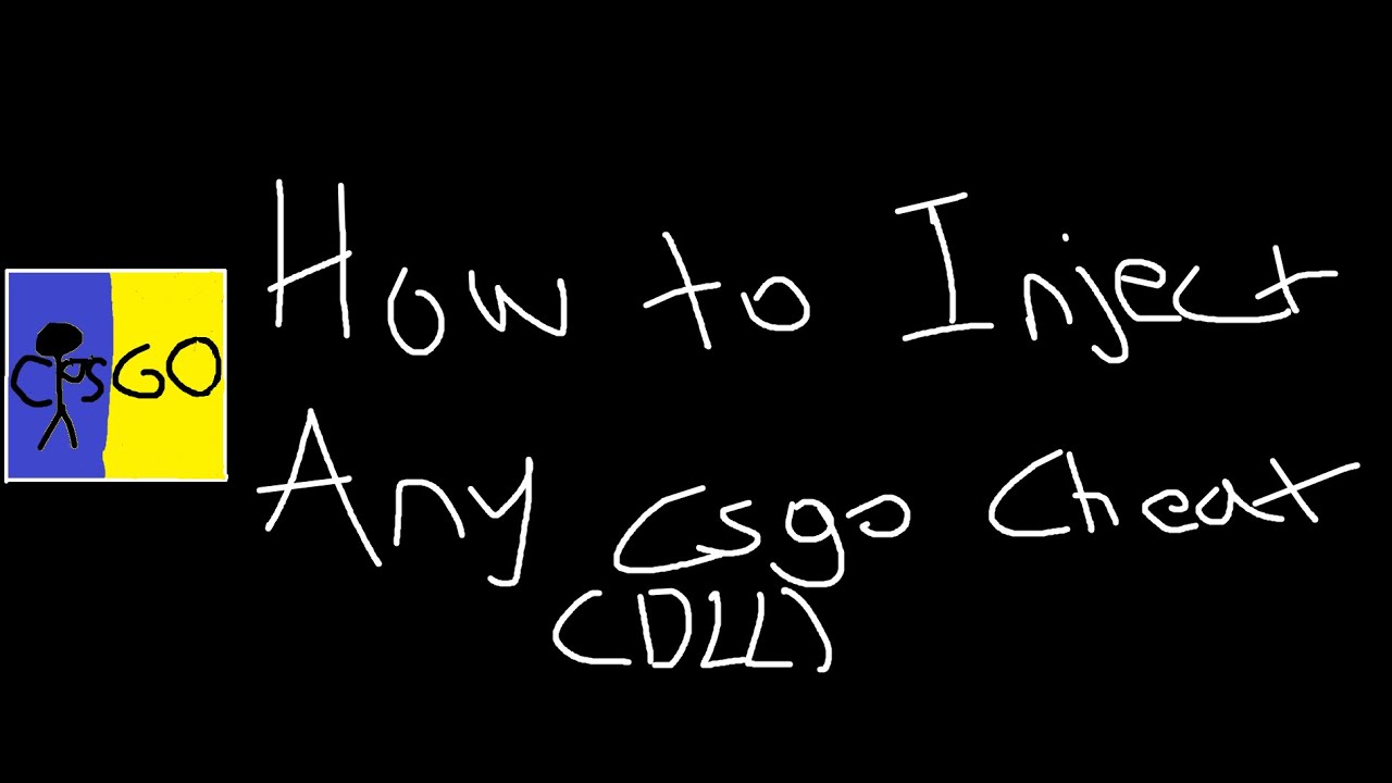How to Inject ANY Csgo Cheat (DLL)