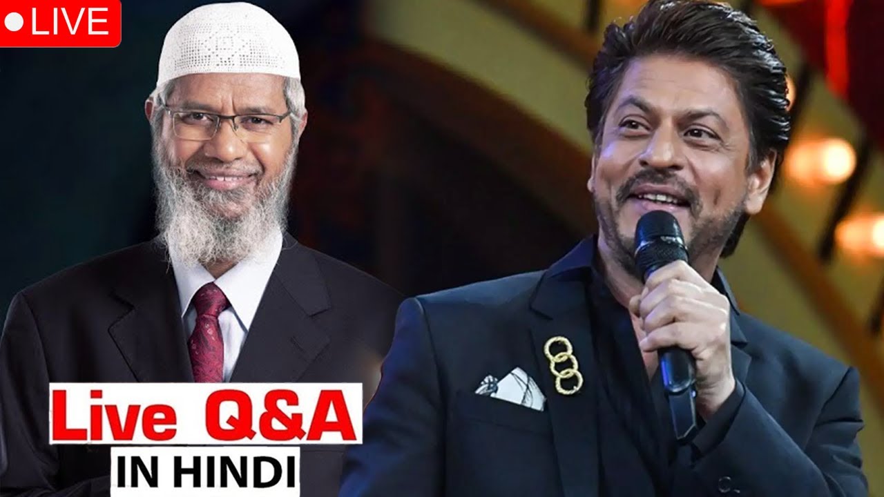 🔴Live Dr Zakir Naik and Shah Rukh Khan