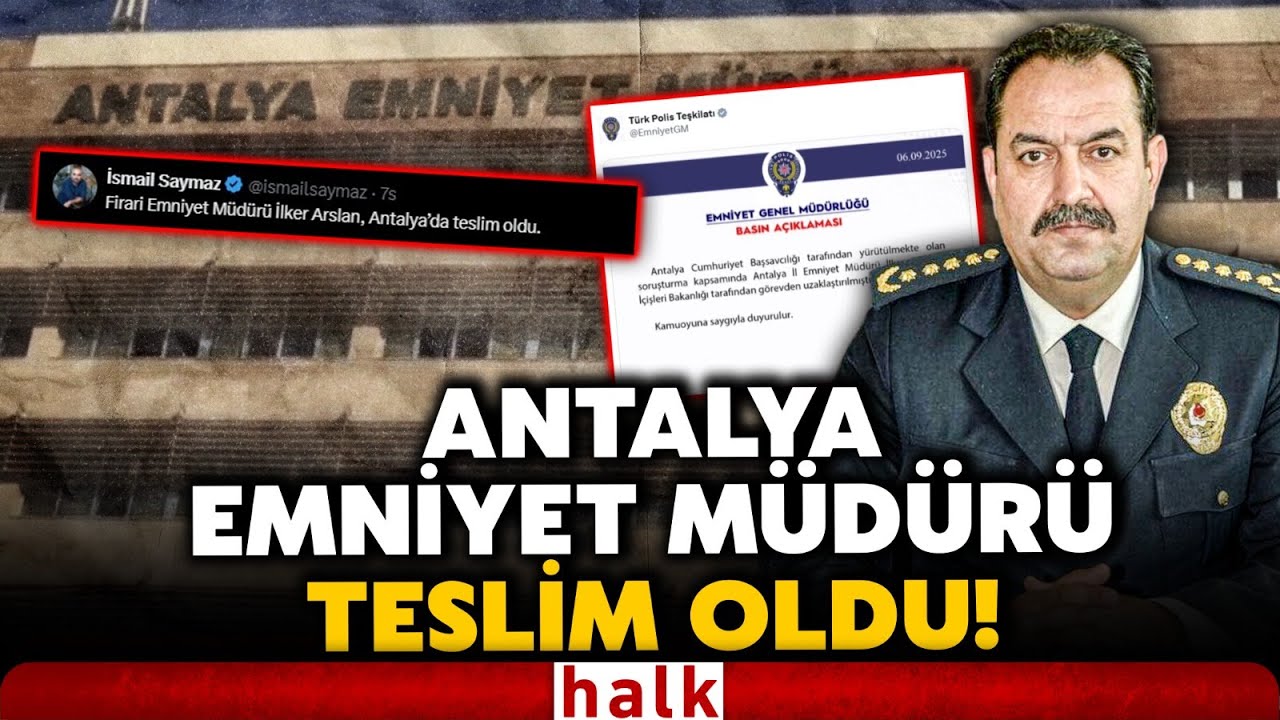 Rüşvet almakla suçlanan  Antalya Emniyet Müdürü İlker Arslan, saatler sonra teslim oldu!