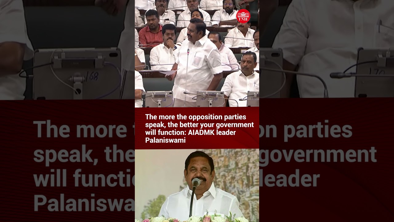 Duty of the opposition party to bring forth the people's problems: AIADMK leader Palaniswami