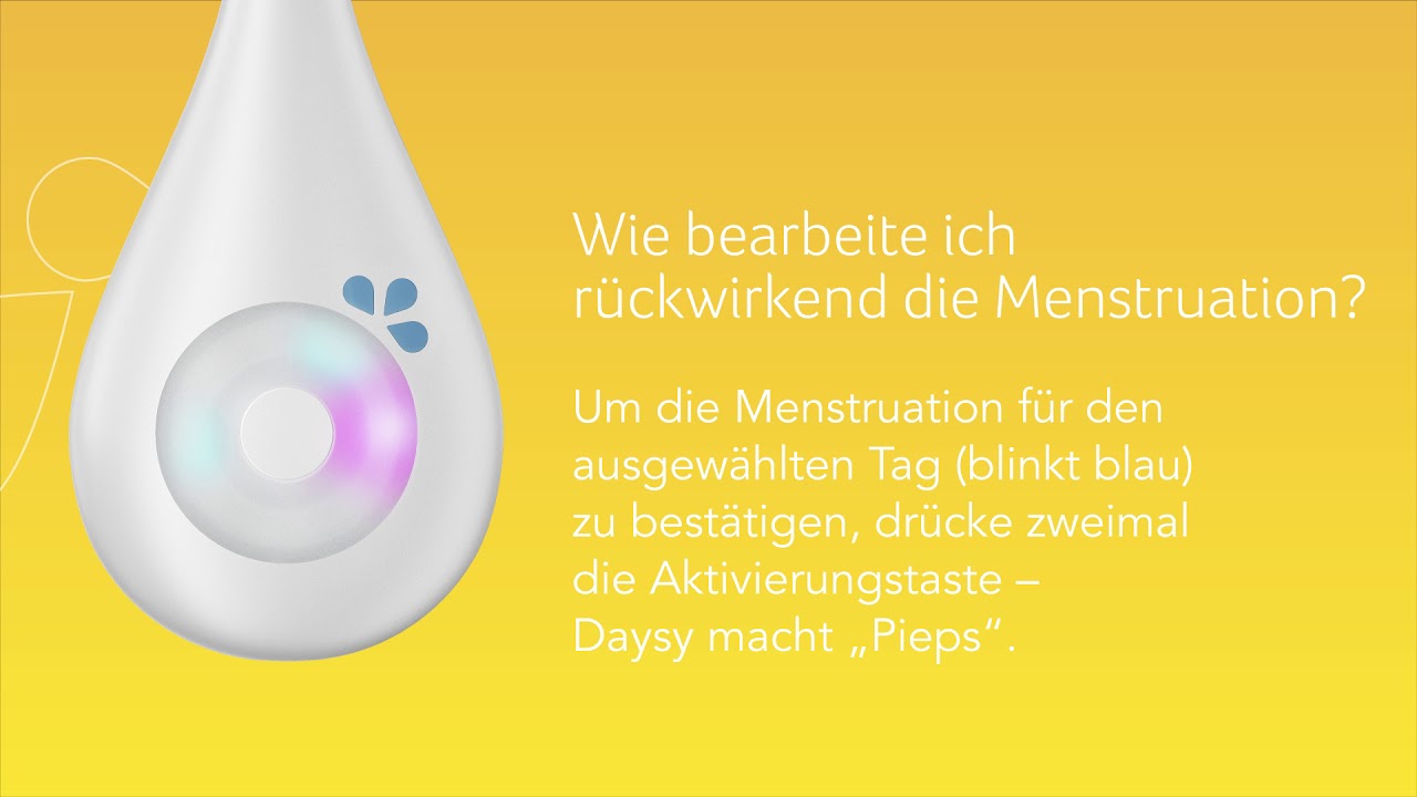 Wie bearbeite ich rückwirkend die Menstruation auf Daysy 2.0?
