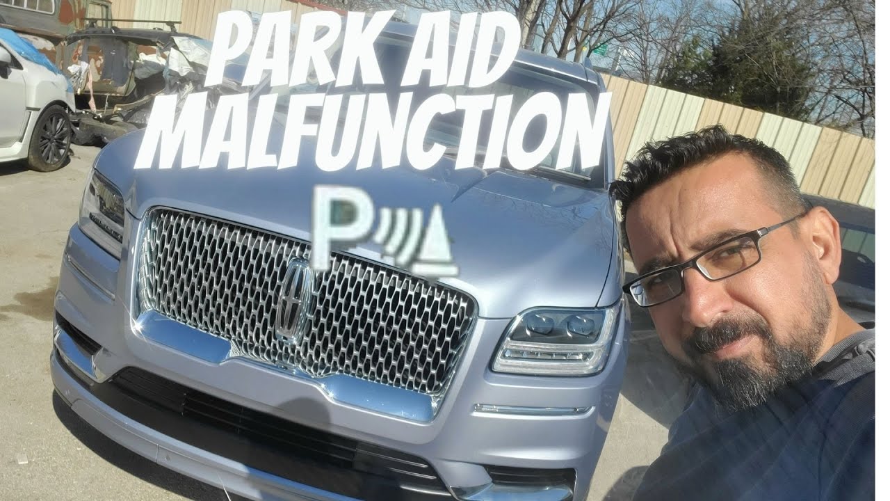 2018 Lincoln Navigator Park Aid System Malfunction