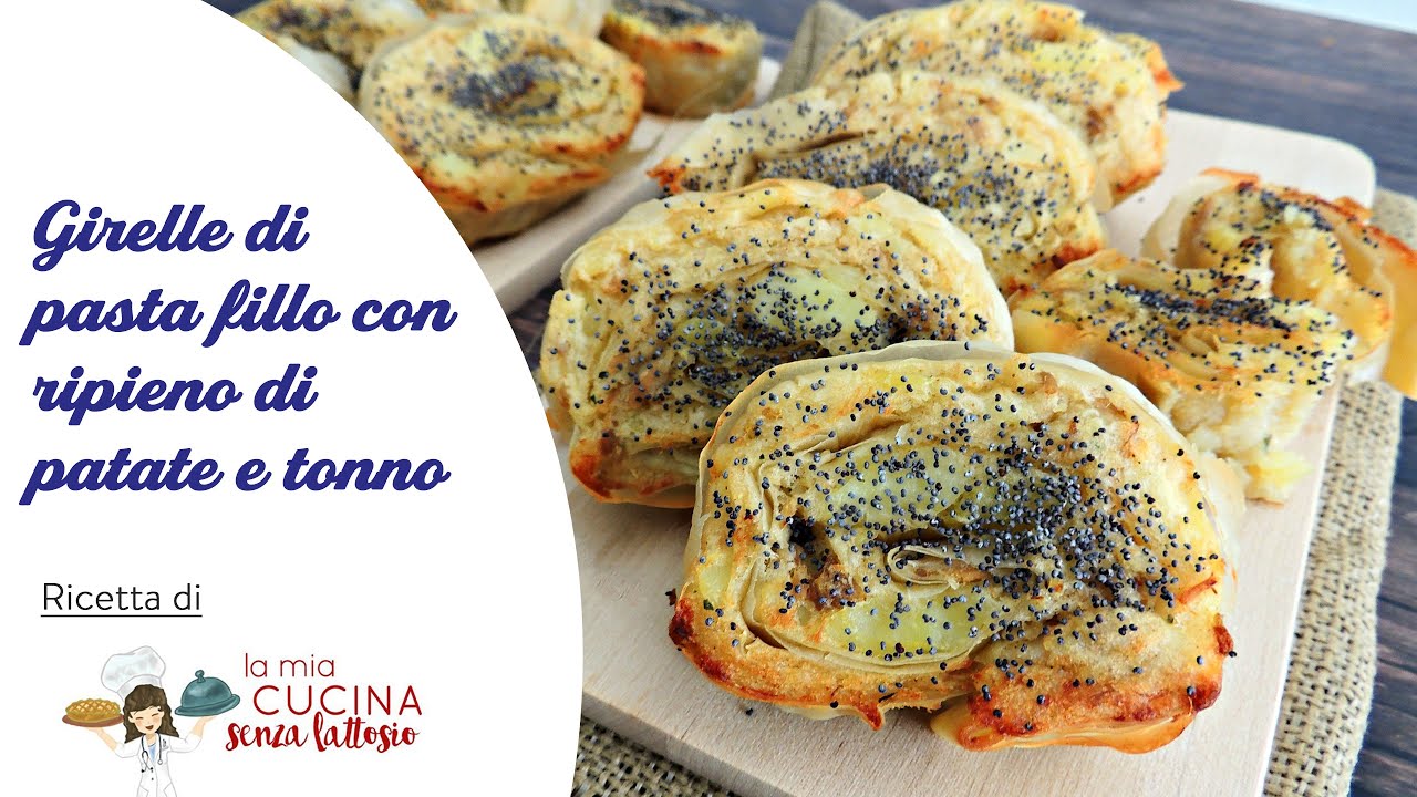 Girelle di pasta fillo con ripieno di patate e tonno - La mia cucina senza lattosio