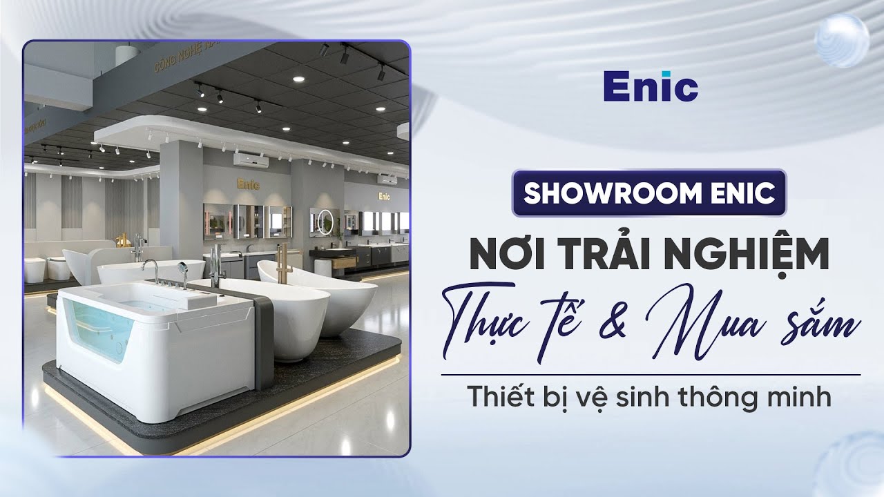 ĐẾN SHOWROOM ENIC ĐỂ TRẢI NGHIỆM THỰC TẾ VÀ LỰA CHỌN THIẾT BỊ VỆ SINH THÔNG MINH CHO GIA ĐÌNH MÌNH