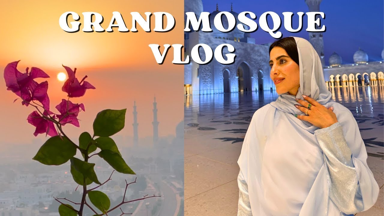 Abu Dhabi Grand Mosque | UAE Travel VLOG