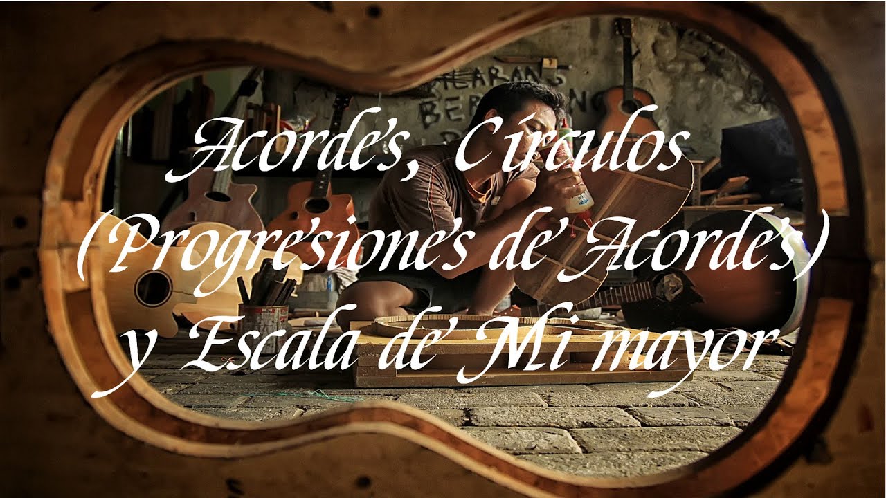 Acordes, Círculos, Rueda de Acordes y Escala de Mi mayor (E)