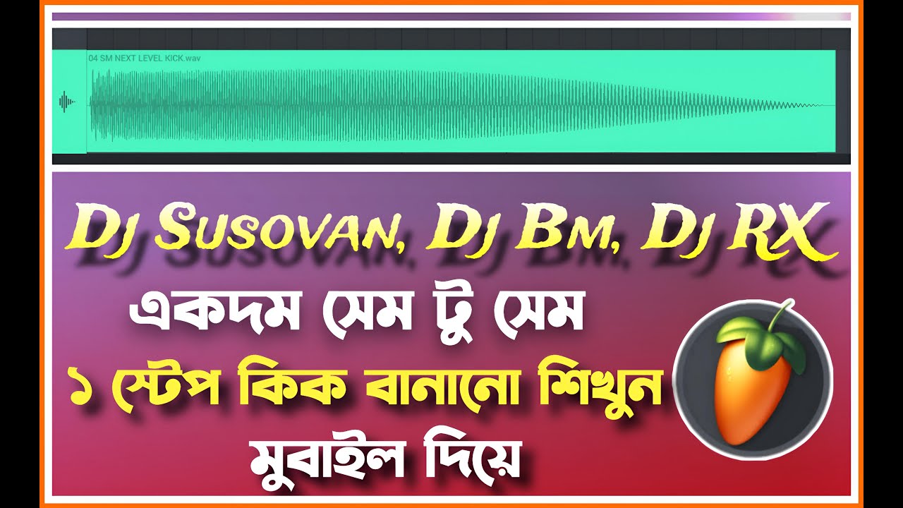 ১ স্টেপ হামিং কিক কি ভাবে বানানো হয়, How to make 1 step humming kick Fl studio mobile, Susovan, bm,