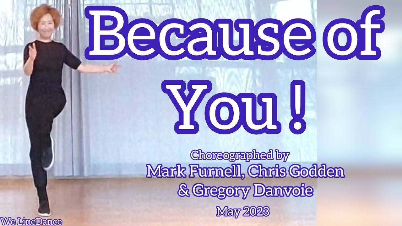 Because of You! linedance - Intermediate level - Mark Furnell, Chris Godden, Gregory D. - May 2023