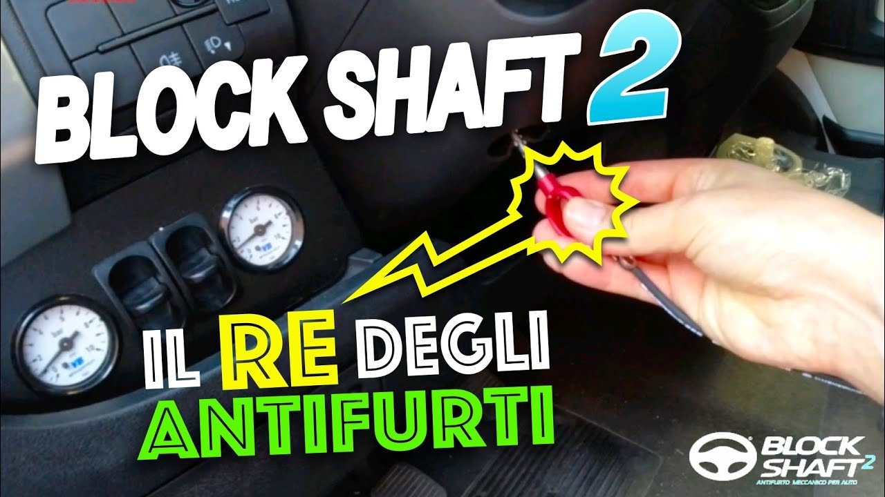BLOCK SHAFT 2 - il RE degli antifurti
