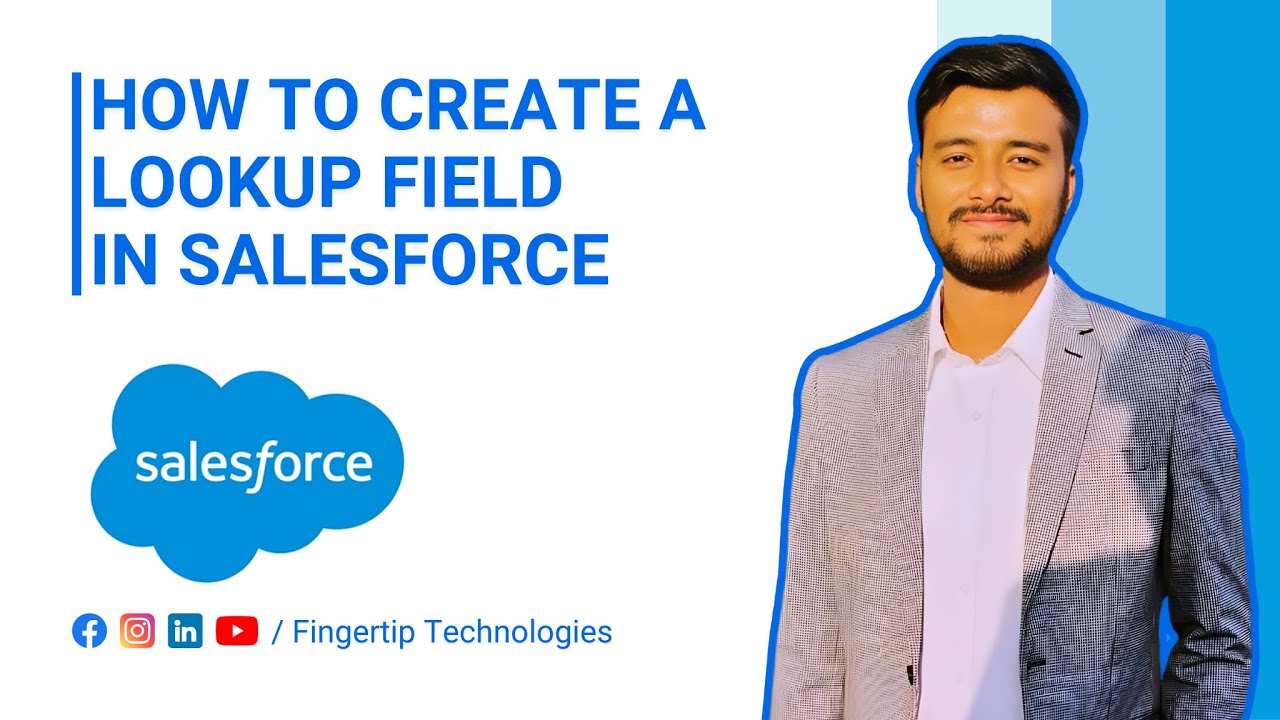 How to Create a Lookup Field In Salesforce | Full Tutorial | 2026