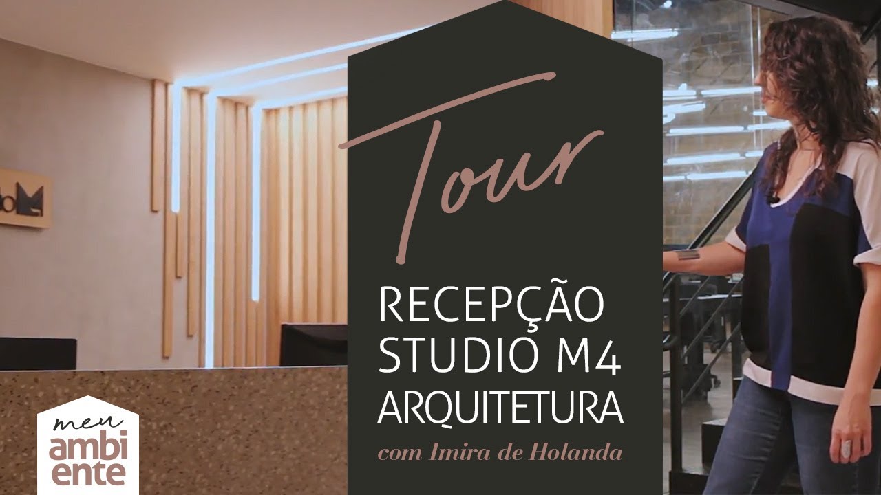 Tour Recepção Studio M4 Arquitetura | Meu Ambiente Guararapes | Episódio 03 com Imira de Holanda