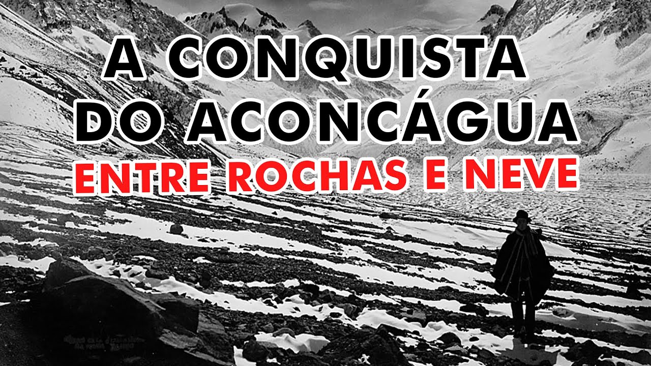 A conquista do Aconcágua | Entre Rochas e Neve - Histórias de Montanha