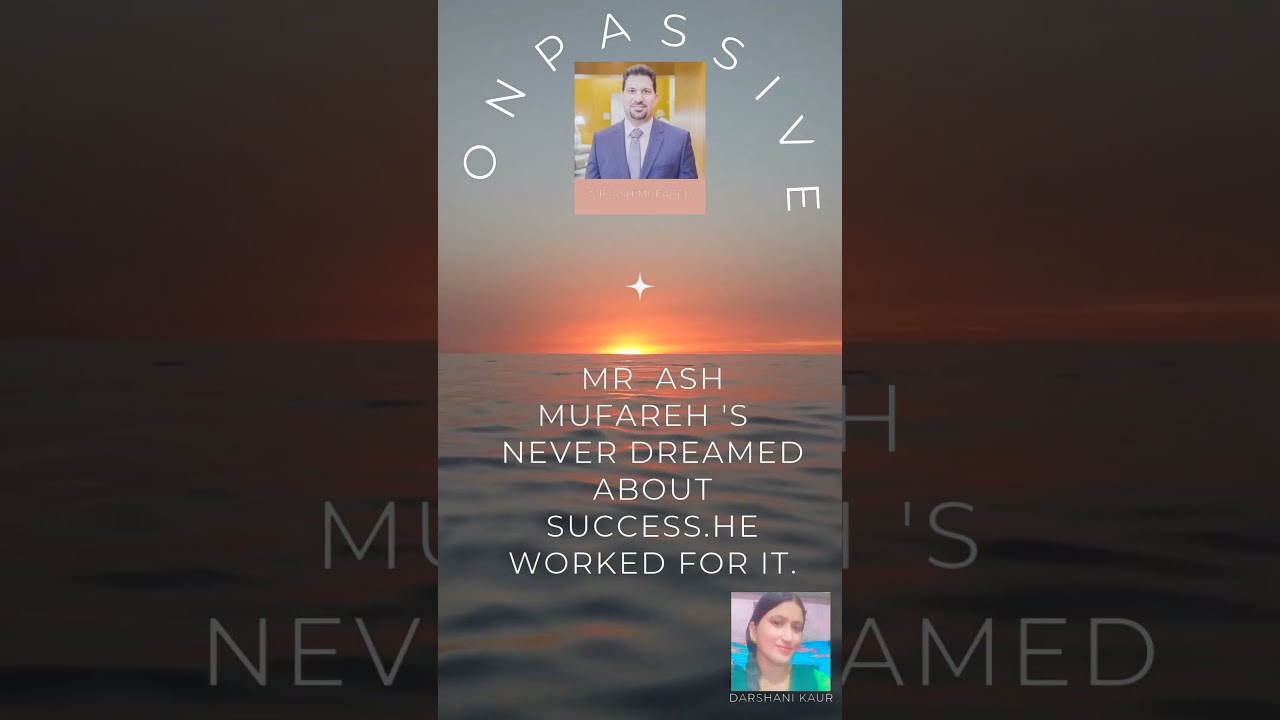 #C.E.O. Mr  Ash Mufareh #Onpassive#Mr.Ash Mufareh#onpassive  #onpassivenewupdate #gursminderdhillon