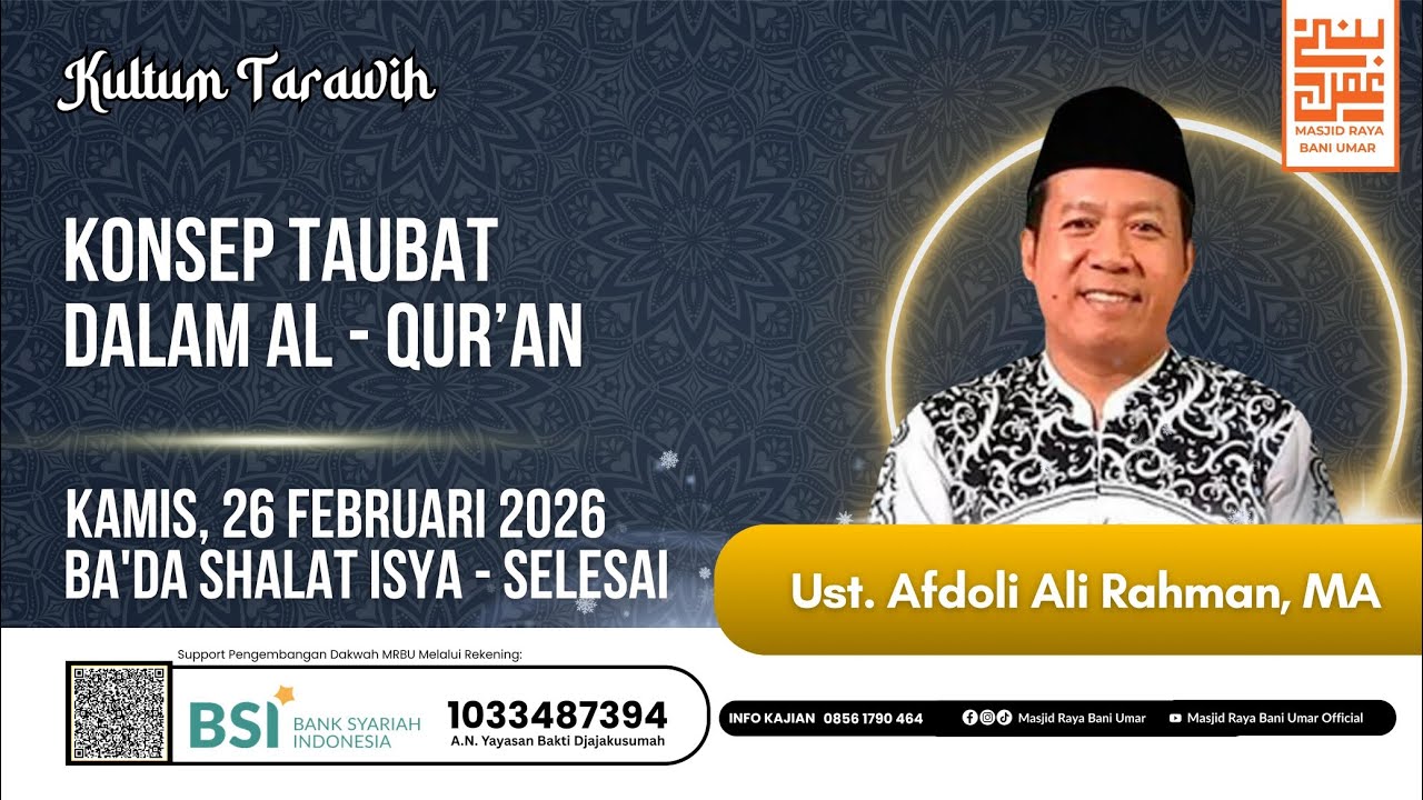 KONSEP TAUBAT DALAM AL - QUR'AN || Ust. Afdoli Ali Rahman, MA || CERAMAH TARAWIH || MRBU 