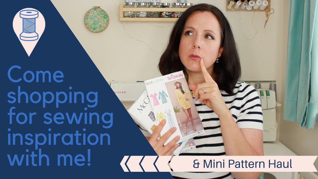 Come Shopping For Sewing Inspiration With Me