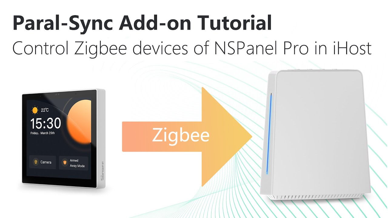 How to Sync Zigbee Devices in NSPanel Pro to iHost