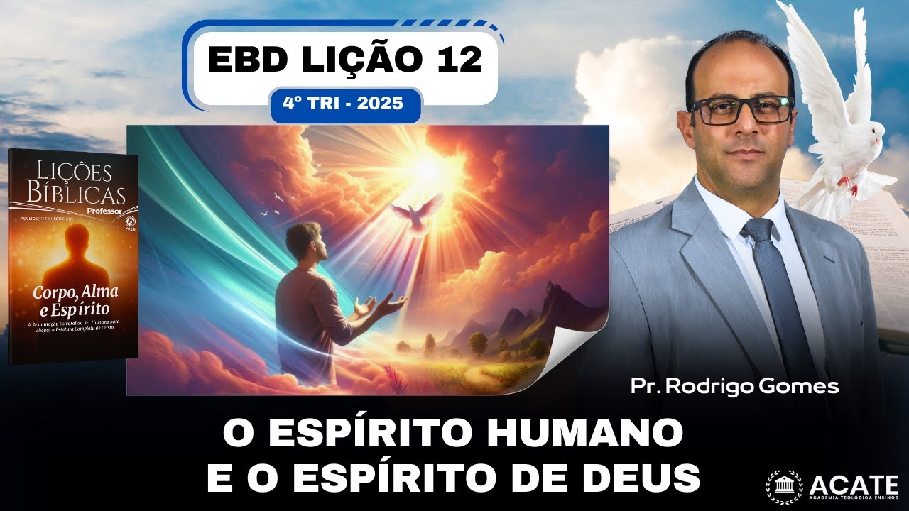 EBD Lição 12 (Adultos) - O Espírito Humano e o Espírito de Deus - 4º Tri 2025