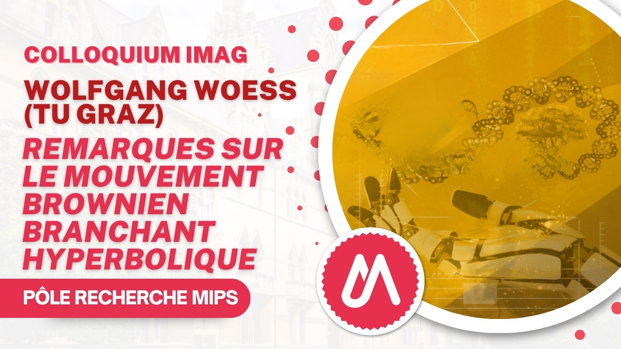 IMAG Colloquium | Remarks on Hyperbolic Branching Brownian Motion, Wolfgang Woess TU Graz