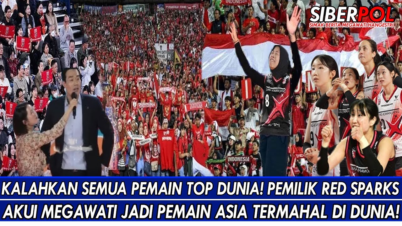 BEAT ALL THE WORLD'S TOP PLAYERS🔥RED SPARKS OWNER RECOGNIZES MEGAWATI AS THE MOST EXPENSIVE ASIAN...