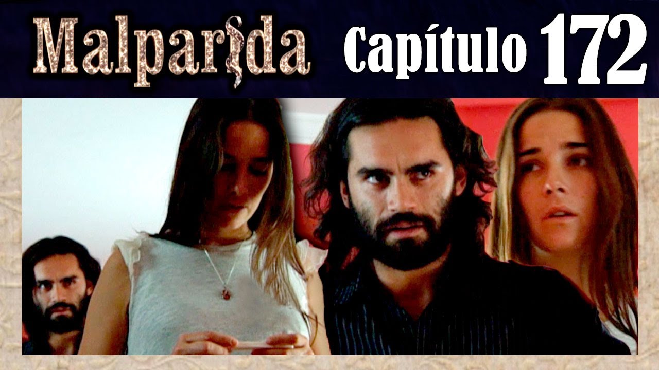 MALPARIDA - Capítulo 172 - Remasterizado
