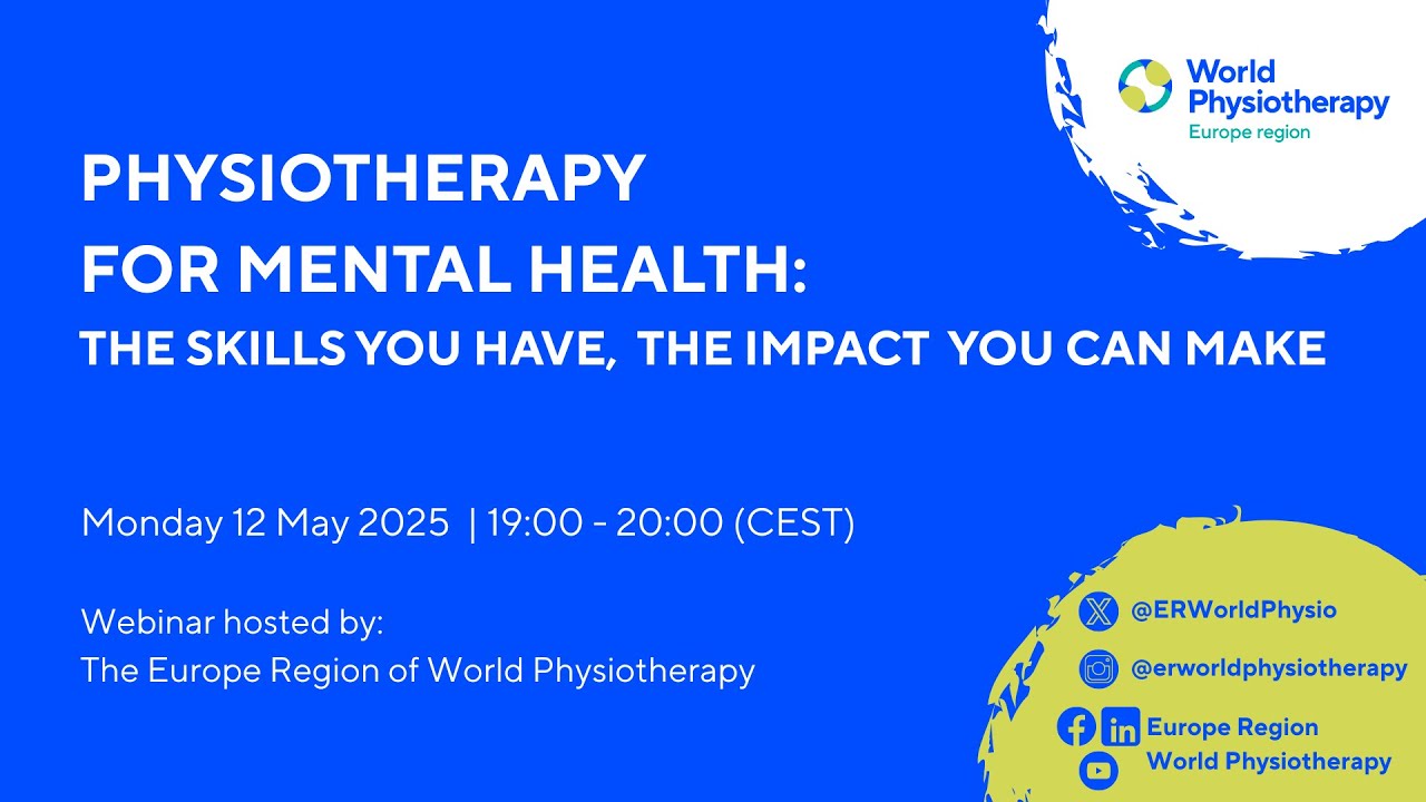 Webinar | Physiotherapy for Mental Health: The Skills You Have,  the Impact  You Can Make