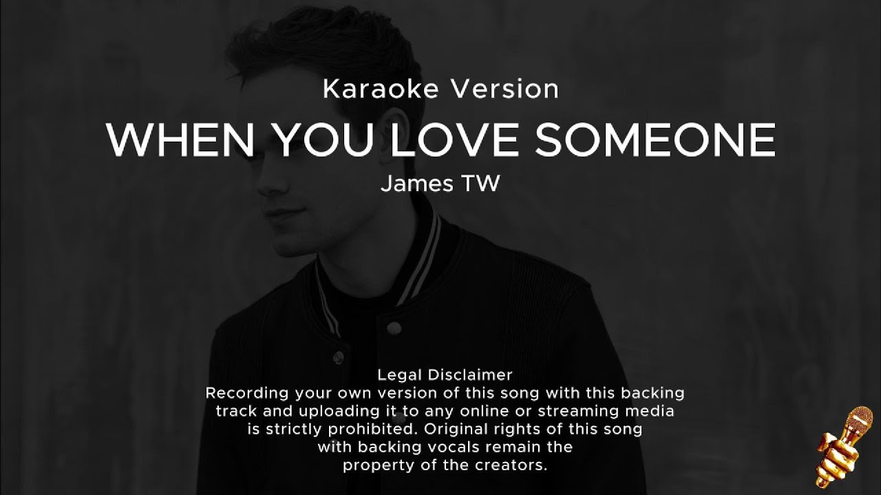 James TW - When You Love Someone (Karaoke Version)