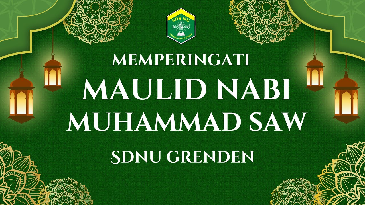 Memperingati Maulid Nabi Muhammad | SDNU Grenden