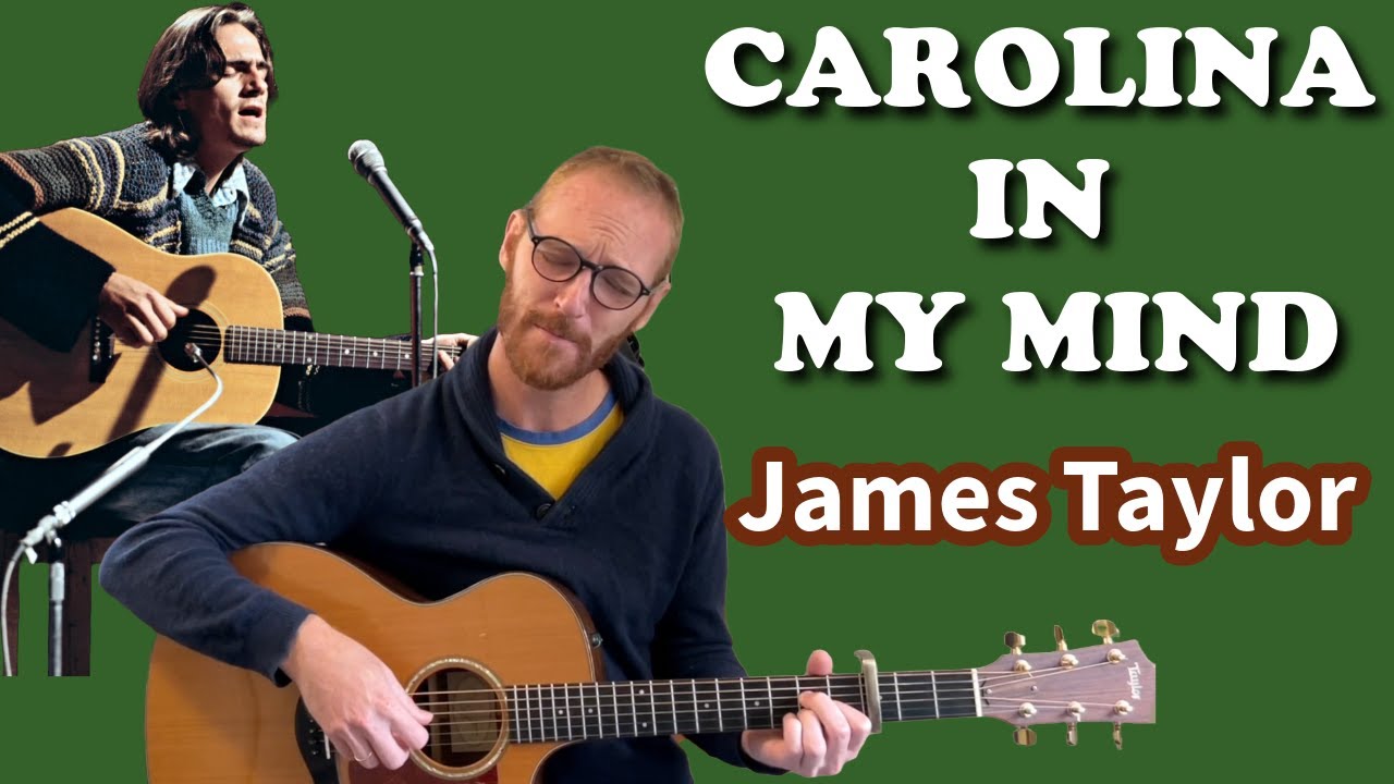 James Taylor - Carolina In My Mind | Fingerstyle Guitar Lesson