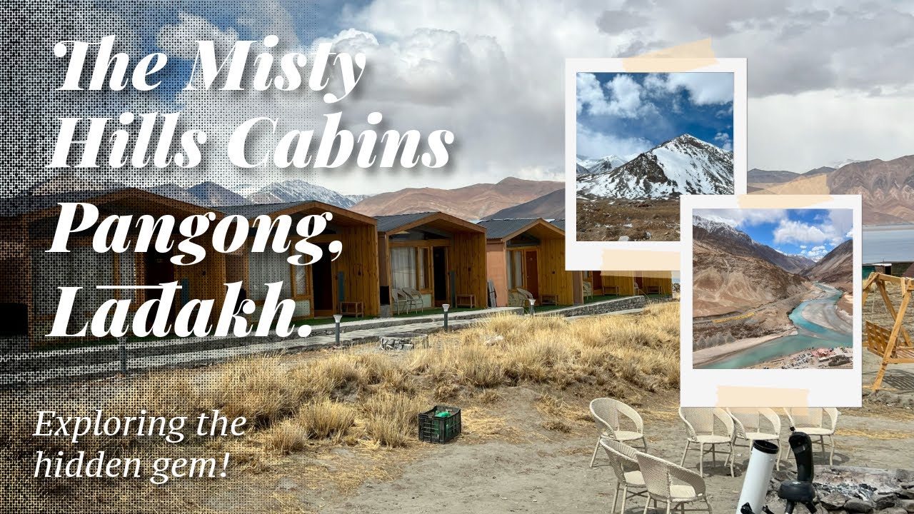 Misty Hills Cabins Stay | Pangong Lake |