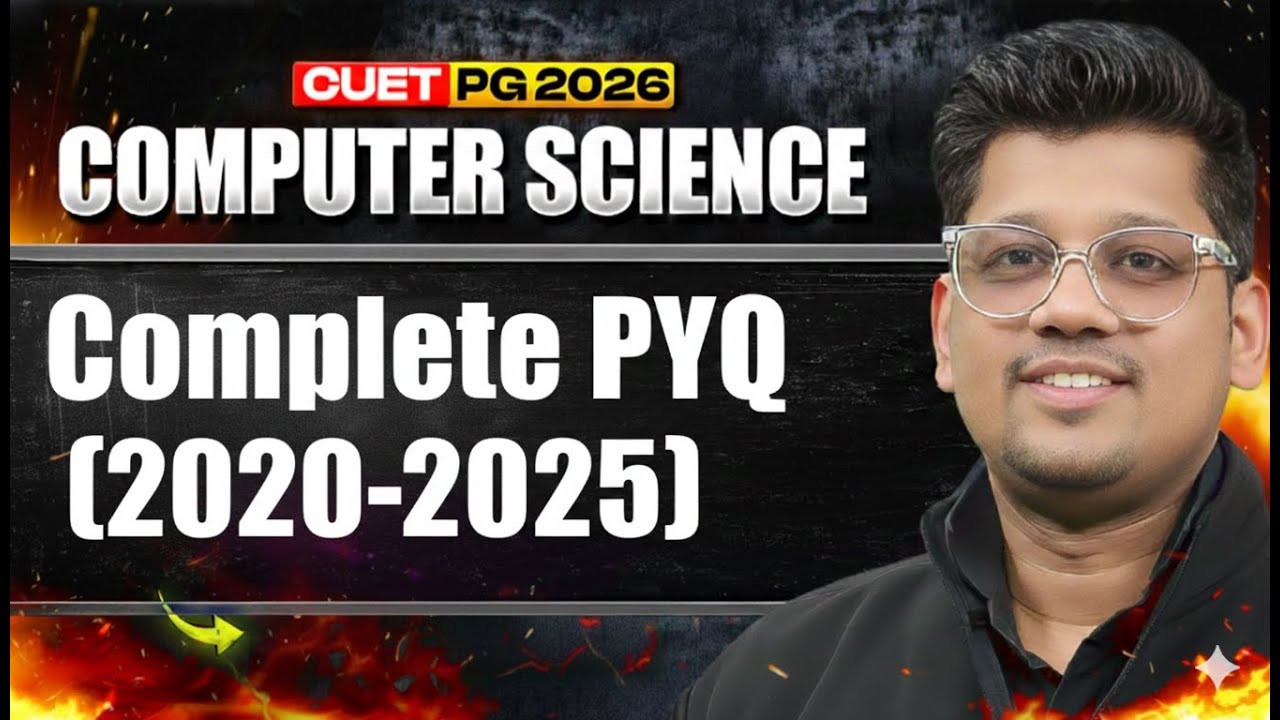 CUET PG Computer Science 2026 | Complete PYQ Solution (2022&ndash;2025)