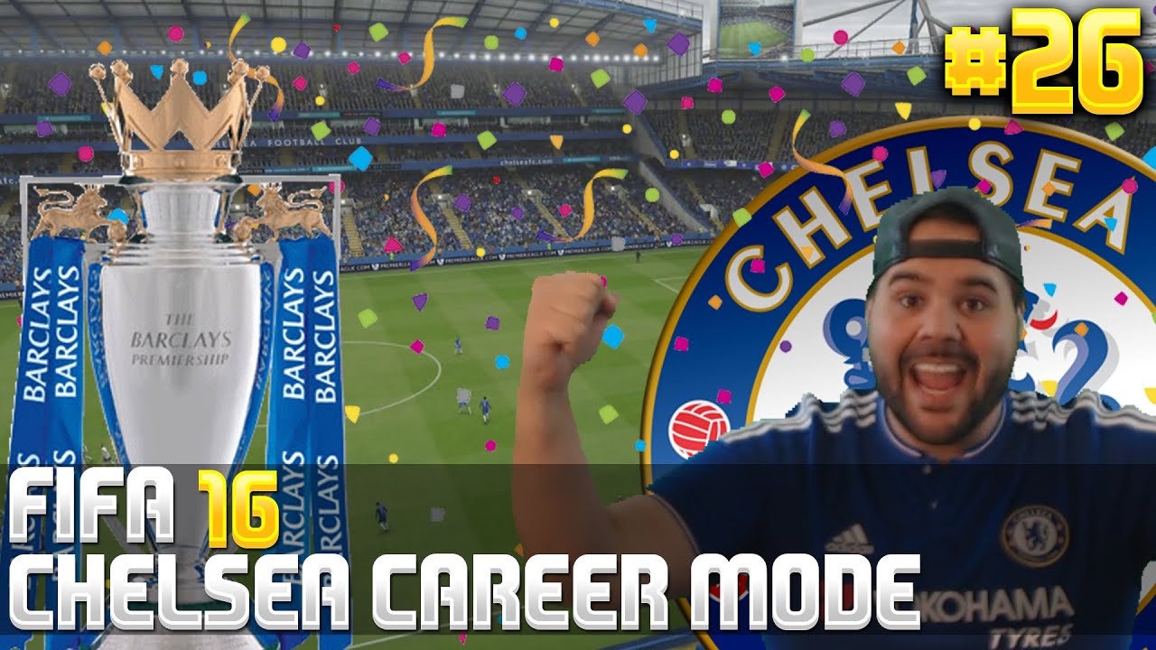 Chelsea Are Champions! - Fifa 16 Chelsea Career Mode