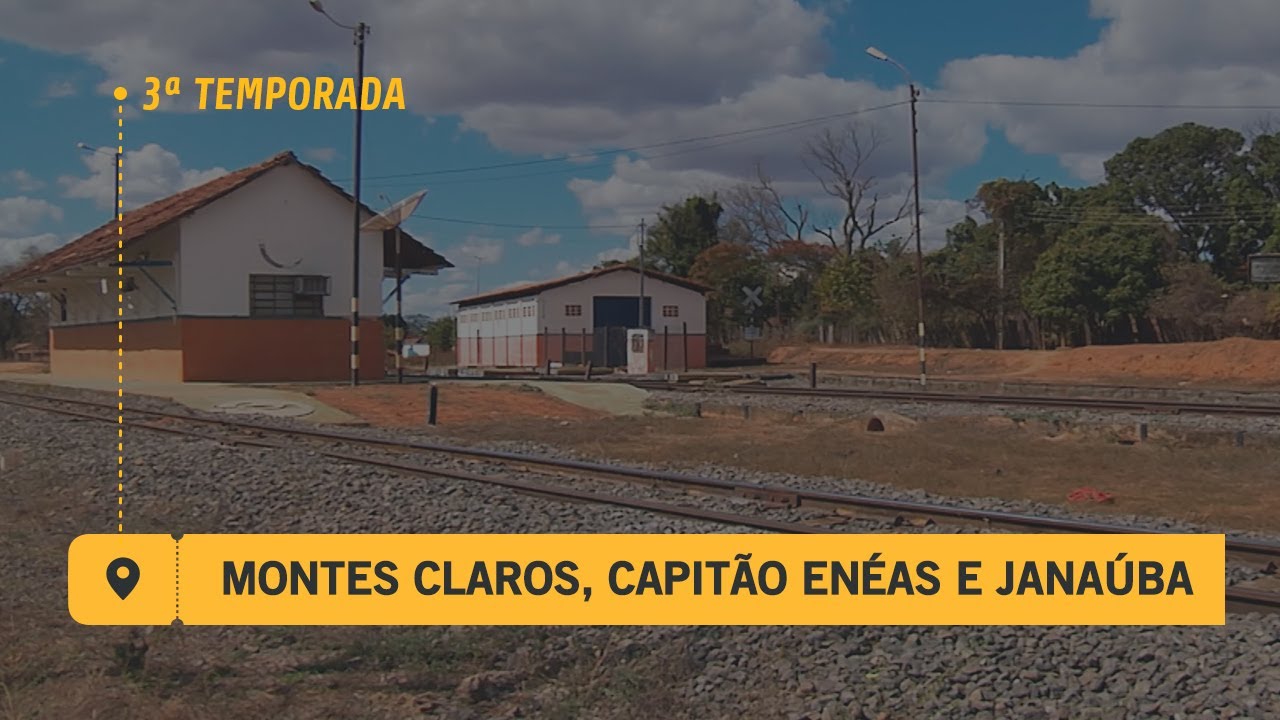 Montes Claros, Capitão Enéas e Janaúba - Estações
